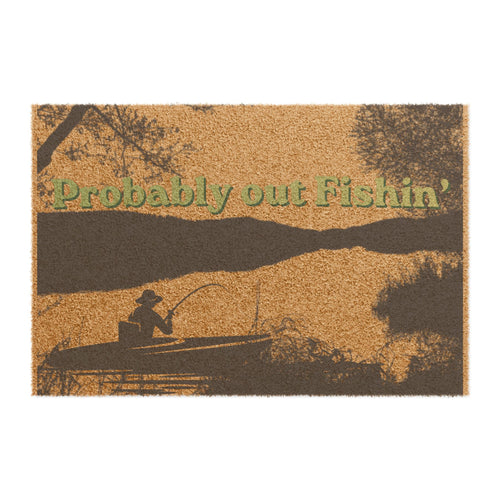 Doormat — "Probably out Fishin'" Lake Fishing Welcome Mat